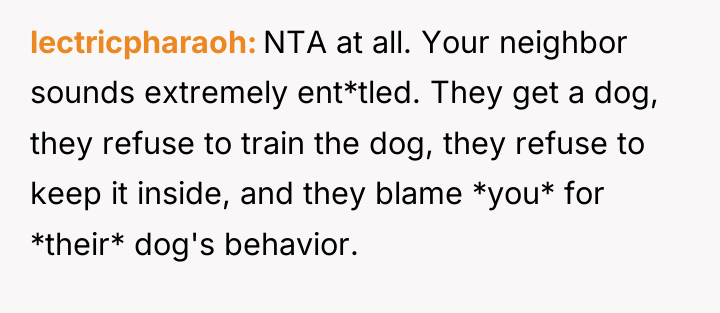 lectricpharaoh NTA at all. Your neighbor sounds extremely ent*tled. They...