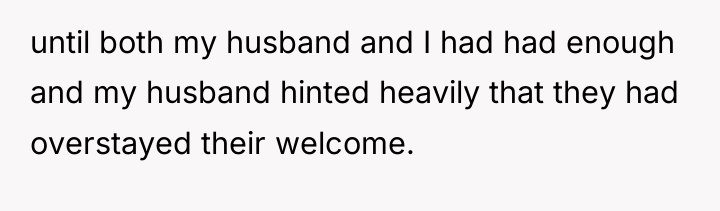 until both my husband and I had had enough and...