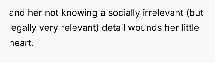 and her not knowing a socially irrelevant (but legally very...