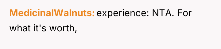 MedicinalWalnuts experience: NTA. For what it's worth,