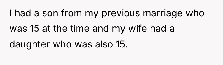 I had a son from my previous marriage who was...