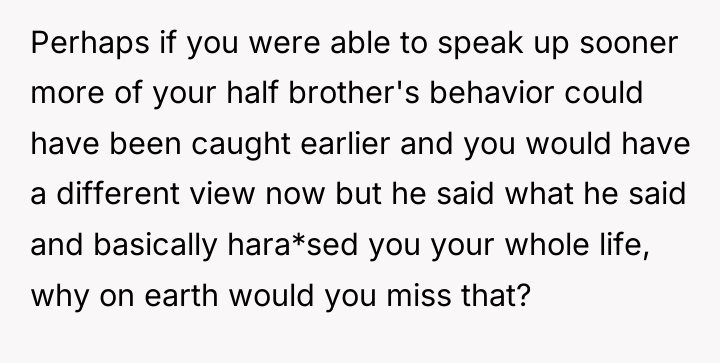 Perhaps if you were able to speak up sooner more...