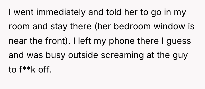 I went immediately and told her to go in my...