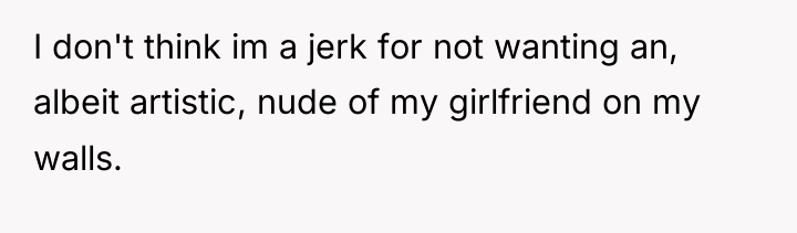 I don't think im a jerk for not wanting an,...