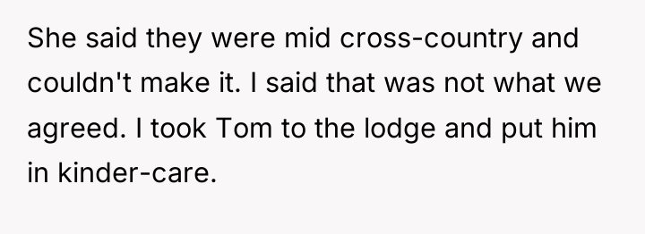 She said they were mid cross-country and couldn't make it....