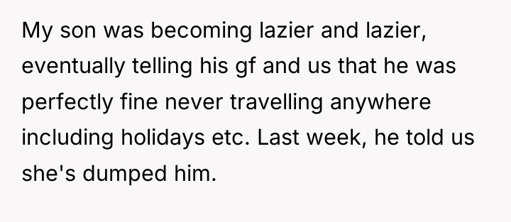 My son was becoming lazier and lazier, eventually telling his...
