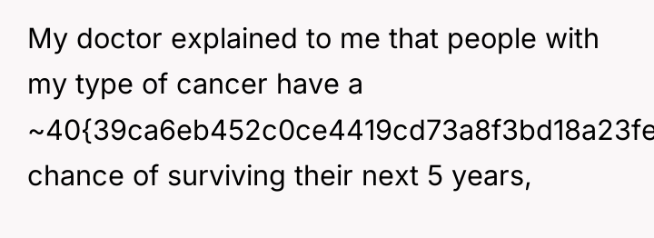 My doctor explained to me that people with my type...
