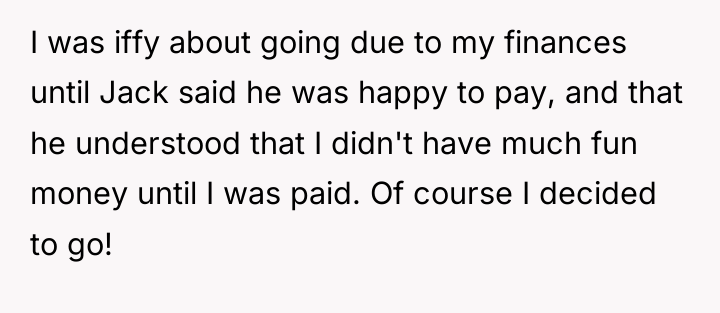 I was iffy about going due to my finances until...