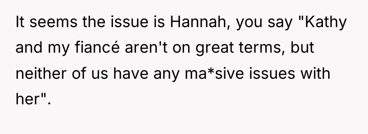 It seems the issue is Hannah, you say "Kathy and...