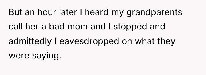 But an hour later I heard my grandparents call her...