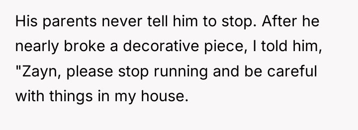 His parents never tell him to stop. After he nearly...