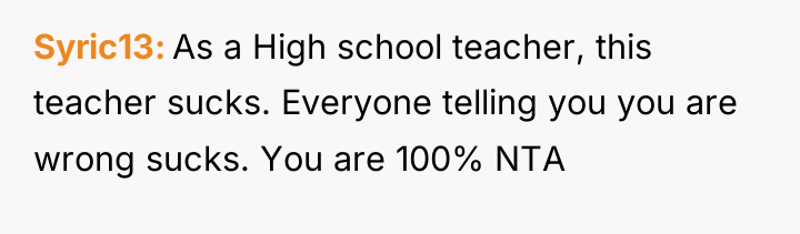 Syric13 As a High school teacher, this teacher sucks. Everyone...