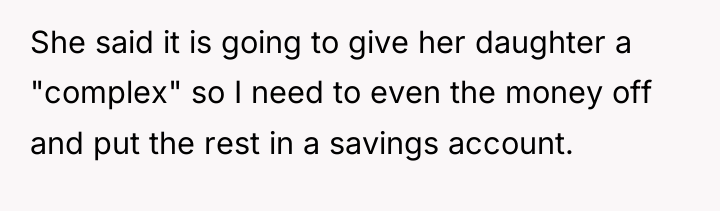 She said it is going to give her daughter a...
