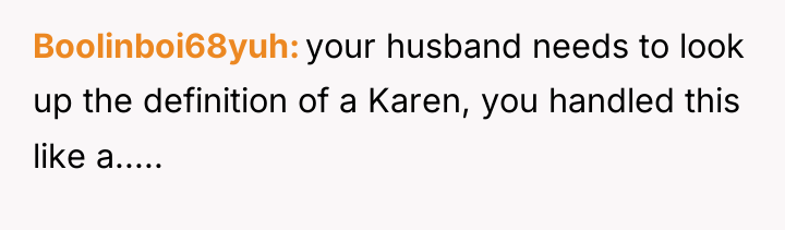 Boolinboi68yuh your husband needs to look up the definition of...