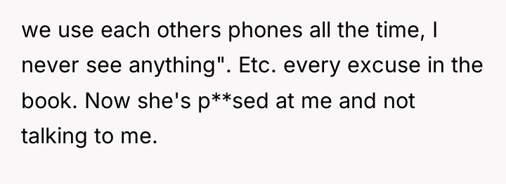 we use each others phones all the time, I never...