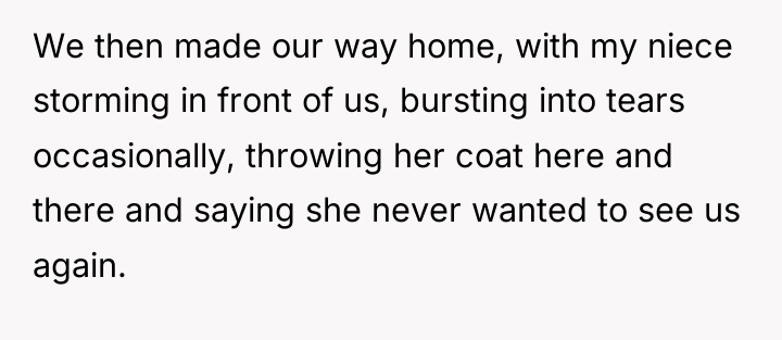 We then made our way home, with my niece storming...