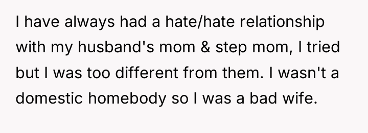 I have always had a hate/hate relationship with my husband's...