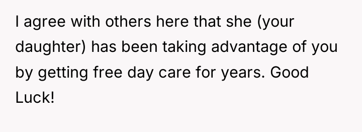 I agree with others here that she (your daughter) has...
