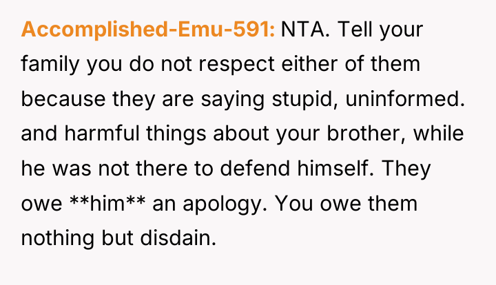 Accomplished-Emu-591 NTA. Tell your family you do not respect either...