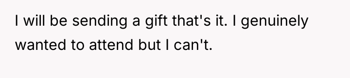 I will be sending a gift that's it. I genuinely...