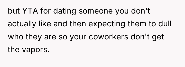 but YTA for dating someone you don't actually like and...