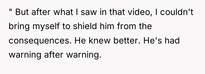 " But after what I saw in that video, I...