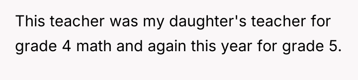 This teacher was my daughter's teacher for grade 4 math...