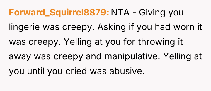 Forward_Squirrel8879 NTA - Giving you lingerie was creepy. Asking if...