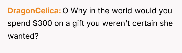 DragonCelica O Why in the world would you spend $300...