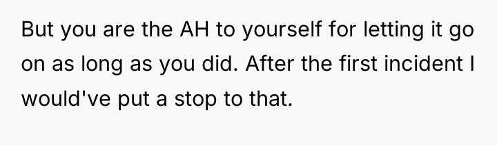 But you are the AH to yourself for letting it...
