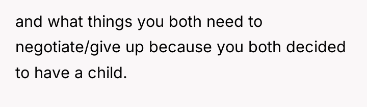 and what things you both need to negotiate/give up because...