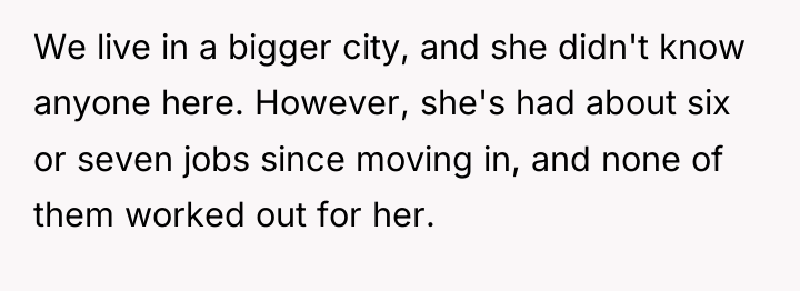 We live in a bigger city, and she didn't know...
