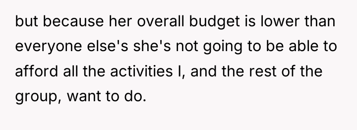 but because her overall budget is lower than everyone else's...