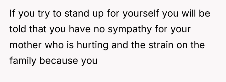 If you try to stand up for yourself you will...