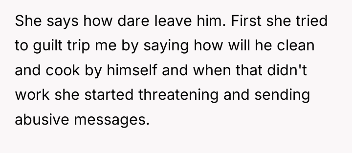 She says how dare Ieave him. First she tried to...