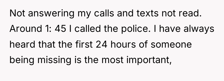 Not answering my calls and texts not read. Around 1:...