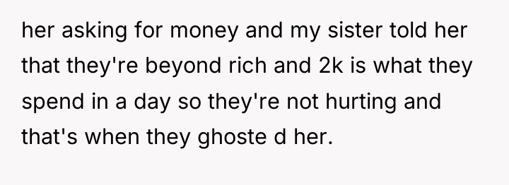 her asking for money and my sister told her that...