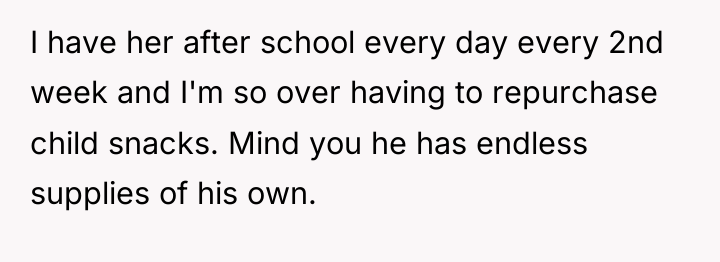 I have her after school every day every 2nd week...