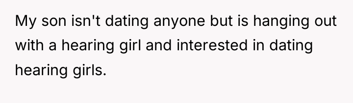My son isn't dating anyone but is hanging out with...