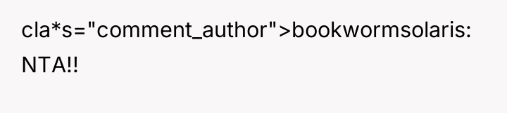 cla*s="comment_author">bookwormsolaris: NTA!!