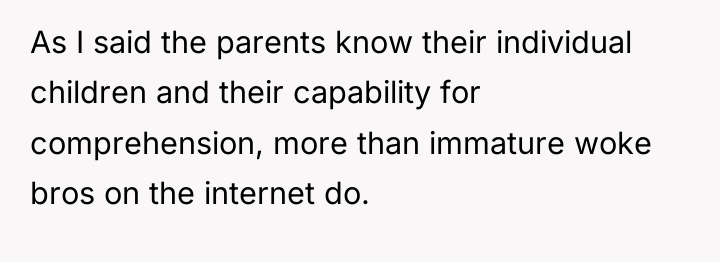 As I said the parents know their individual children and...