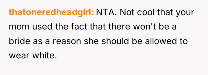 thatoneredheadgirl NTA. Not cool that your mom used the fact...