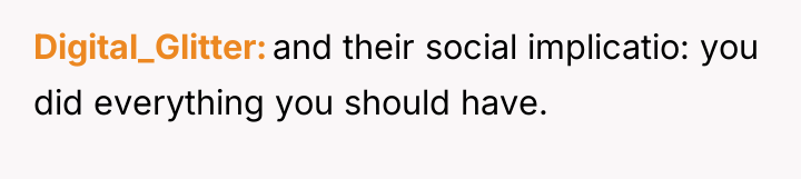 Digital_Glitter and their social implicatio: you did everything you should...