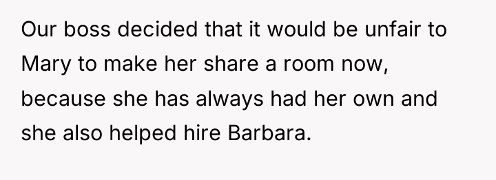 Our boss decided that it would be unfair to Mary...