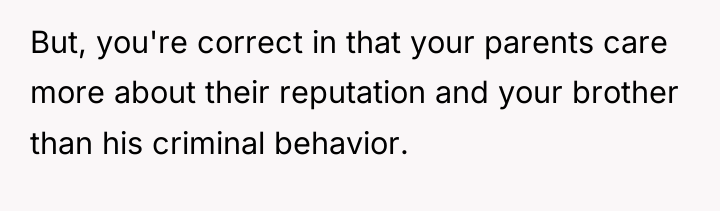 But, you're correct in that your parents care more about...