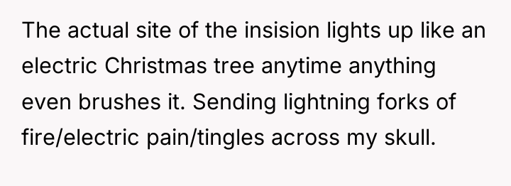 The actual site of the insision lights up like an...