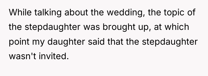 While talking about the wedding, the topic of the stepdaughter...