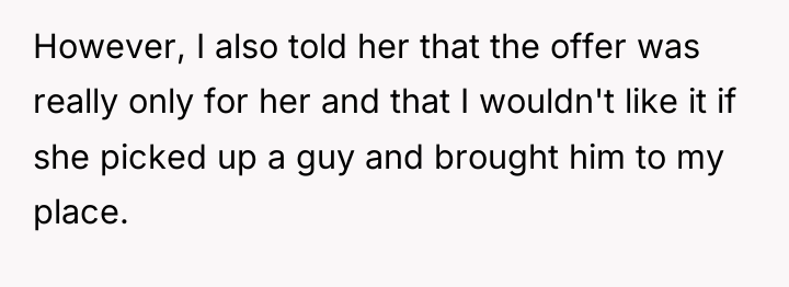 However, I also told her that the offer was really...