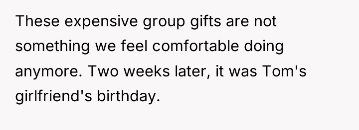 These expensive group gifts are not something we feel comfortable...