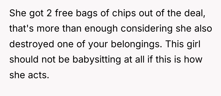 She got 2 free bags of chips out of the...